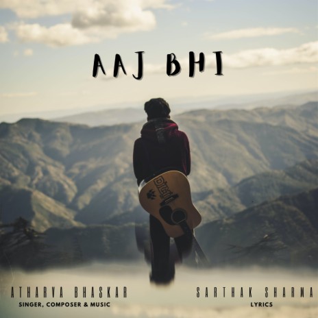 Aaj Bhi ft. Sarthak Sharma | Boomplay Music