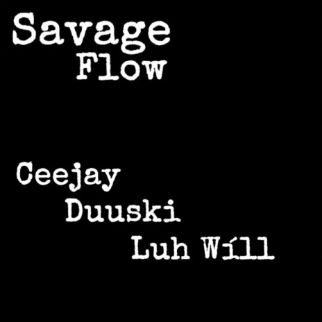 Savage Flow | Boomplay Music