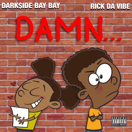 DAMN. ft. RICK DA VIBE | Boomplay Music