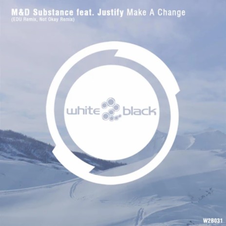 Make A Change ft. Justify | Boomplay Music
