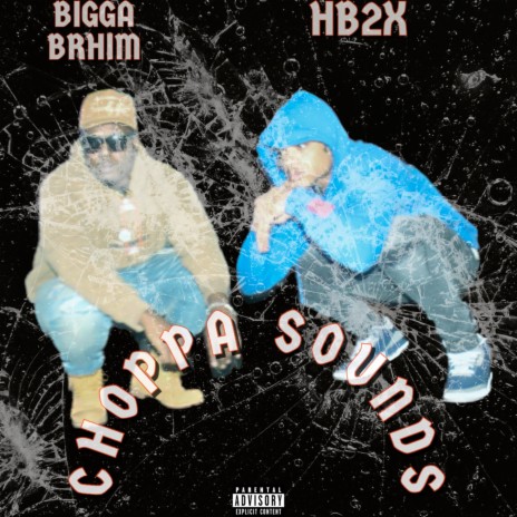 Choppa Sounds ft. HB2X