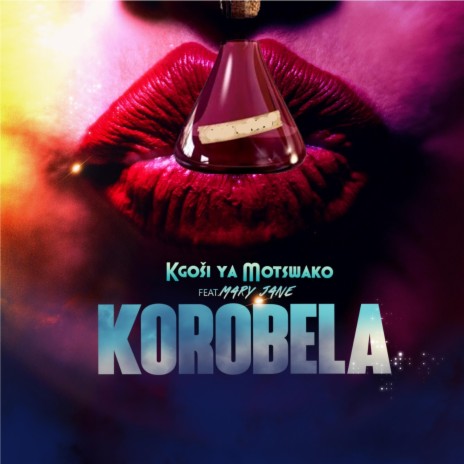 Korobela (feat. Mary Jane) | Boomplay Music