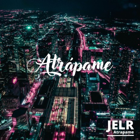 Atrápame | Boomplay Music