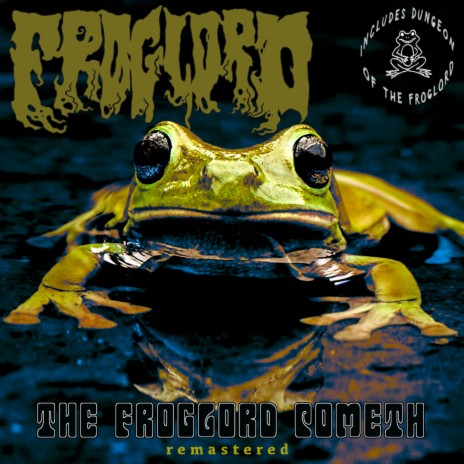Dungeon of the Froglord (Remastered) | Boomplay Music