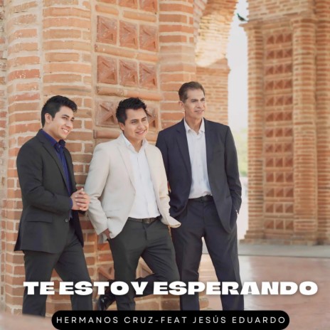 Te estoy esperando ft. Jesus Eduardo | Boomplay Music