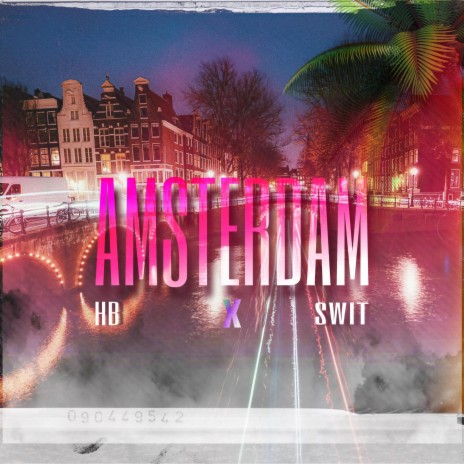 Amsterdam ft. swit | Boomplay Music