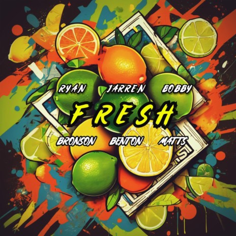 FRESH ft. Jarren Benton & Bobby Matts | Boomplay Music