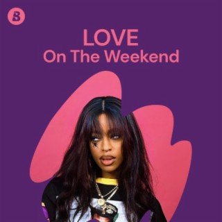 Love On The Weekend