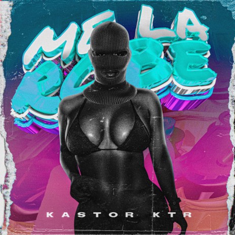 Me La Robe ft. Kastor Ktr | Boomplay Music