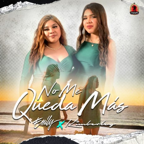 No Me Queda Mas ft. Kimberley | Boomplay Music