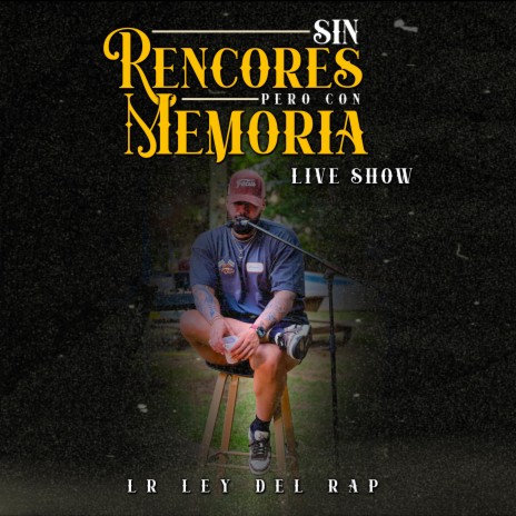 SIN RENCORES PERO CON MEMORIA LIVE SHOW (Live)