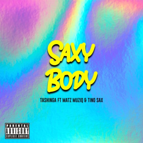 Saxy Body ft. Matz Muziq & Tino Sax