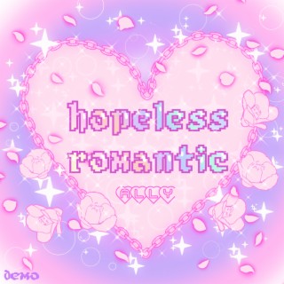 Hopeless Romantic (Demo)