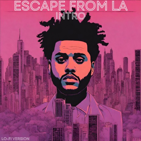 Escape From LA Intro (Lo-Fi Version) | Boomplay Music