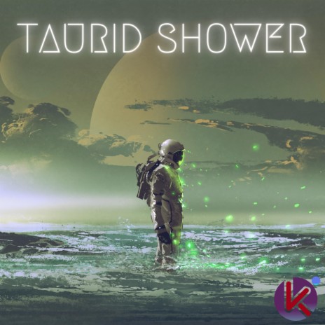 Taurid Shower | Boomplay Music