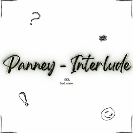 Panney - Interlude | Boomplay Music