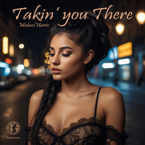 Takin' you there (Club Mix)