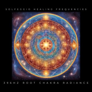 Solfeggio Healing Frequencies 396Hz Root Chakra Radiance