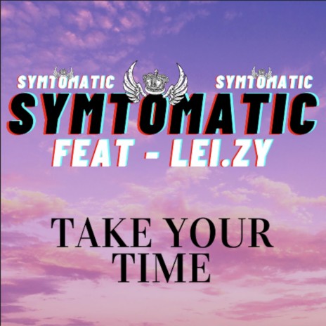 Take Your Time (feat. Lei.zy) | Boomplay Music