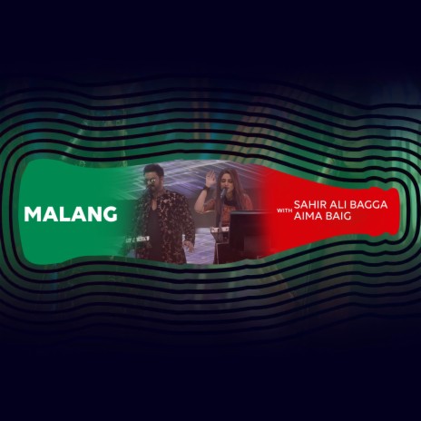 Malang (Coke Studio Season 11) ft. Aima Baig | Boomplay Music