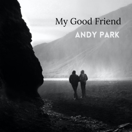 My Good Friend +prayers | Boomplay Music