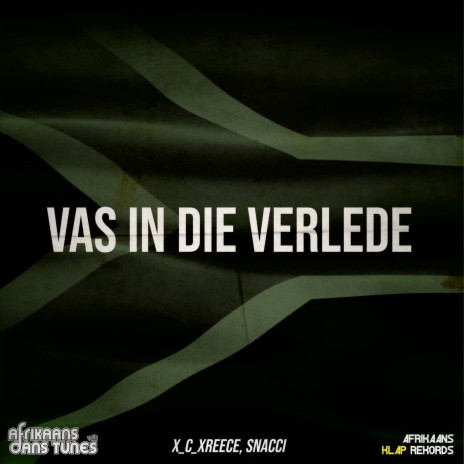 VAS IN DIE VERLEDE ft. Snacci | Boomplay Music