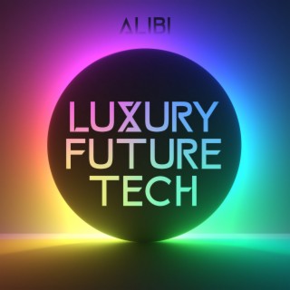 Luxury Future Tech