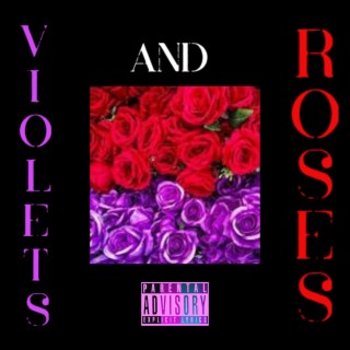 Violets & Roses