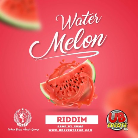 Watermelon Riddim | Boomplay Music