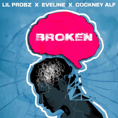 Broken ft. Eveline & Cockney Alf | Boomplay Music