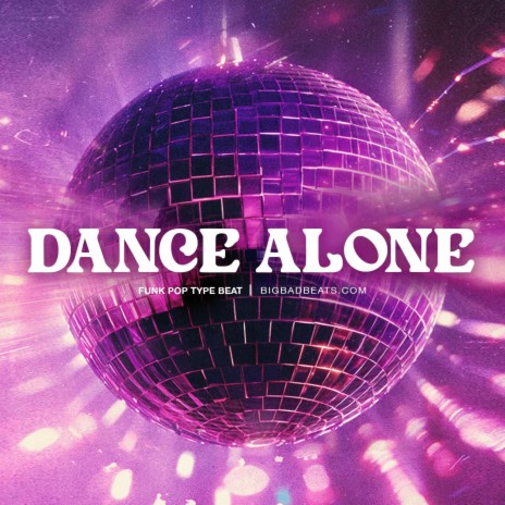 Dance Alone | Boomplay Music