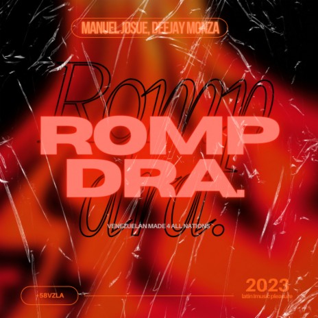 Rompdra ft. Deejay Monza | Boomplay Music