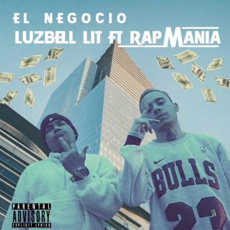 EL NEGOCIO ft. Rap Mania TheKingBoss | Boomplay Music