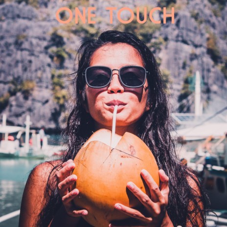 ONE TOUCH | Boomplay Music