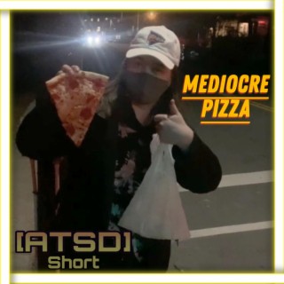 Mediocre Pizza lyrics | Boomplay Music