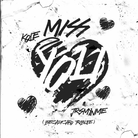 Miss You (Becadicaro Tribute) [feat. Jrsmynme] | Boomplay Music