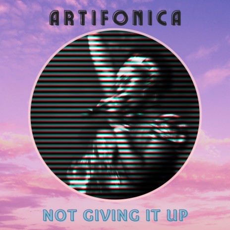 Not Giving It Up | Boomplay Music