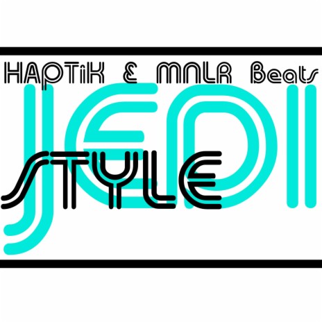 Jedi Style ft. MNLR Beats | Boomplay Music