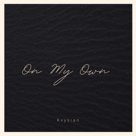 On My Own | Boomplay Music