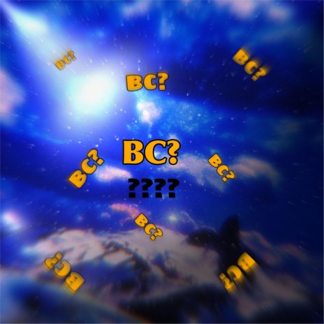 Bc? (offical audio) | Boomplay Music