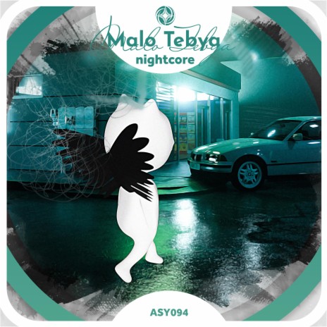 Malo Tebya - Nightcore ft. Tazzy | Boomplay Music