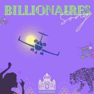 Billionaire Song