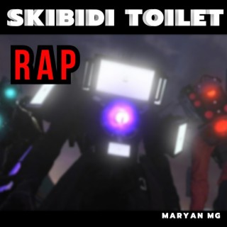 Skibidi Toilet Rap