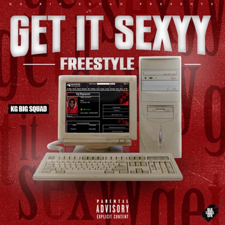 Get It Sexyy Freestyle (Get It KG)