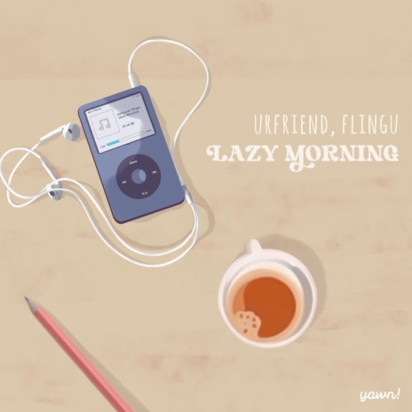 Lazy Morning ft. Flingu | Boomplay Music