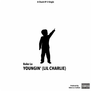 Youngin' (Lil Charlie)