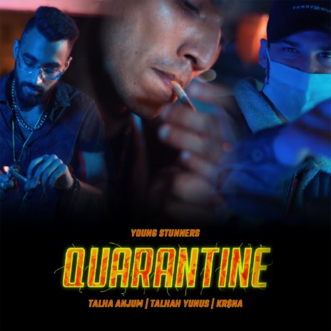 Quarantine ft. Talha Anjum, Talhah Yunus & KR$NA | Boomplay Music