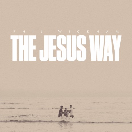 The Jesus Way | Boomplay Music