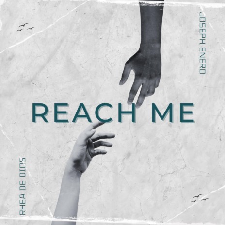 Reach Me ft. Rhea | Boomplay Music
