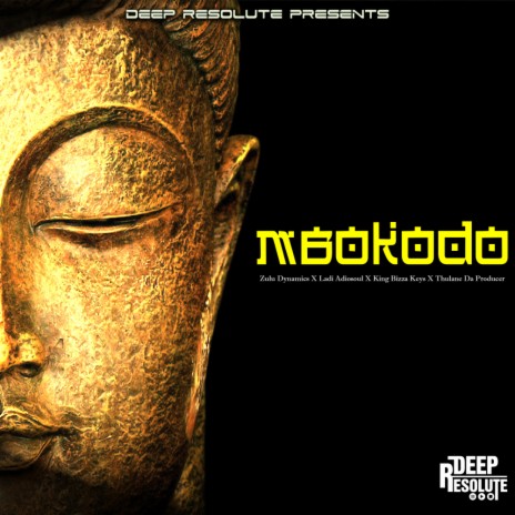Mbokodo (Original Mix) ft. Ladi Adiosoul, King Bizza Keys & Thulane Da Producer